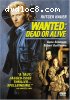Wanted Dead or Alive