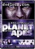 Escape from the Planet of the Apes