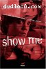 Show Me