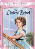 Littlest Rebel, The