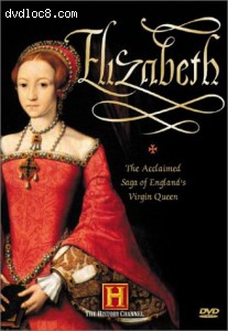 Elizabeth: The Acclaimed Saga of England's Virgin Queen