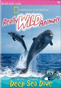 National Geographic: Really Wild Animals - Deep Sea Dive Cover
