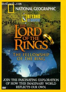 National Geographic: Beyond The Movie - The Lord Of The Rings Cover