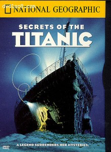 National Geographic: Secrets Of The Titanic Cover