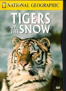 National Geographic: Tigers of the Snow Cover
