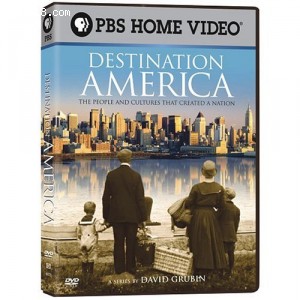 Destination America: The People and Cultures That Created a Nation Cover