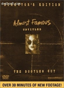 Almost Famous Untitled - The Bootleg Cut (Director's Edition) Cover