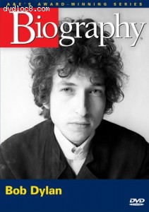 Biography: Bob Dylan Cover Biography: Bob Dylan Cover