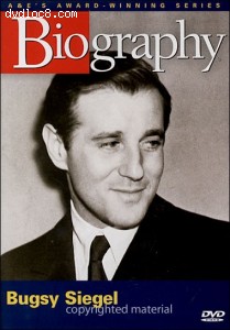 Biography: Bugsy Siegel Cover Biography: Bugsy Siegel Cover