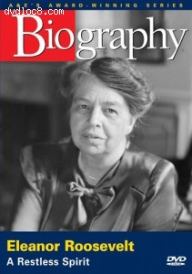 Biography: Eleanor Roosevelt - A Restless Spirit Cover Biography: Eleanor Roosevelt - A Restless Spirit Cover