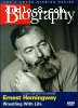 Biography: Ernest Hemingway - Wrestling With LIfe
