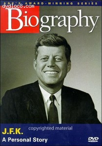 Biography: J.F.K. - A Personal Story Cover Biography: J.F.K. - A Personal Story Cover