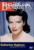 Biography: Katharine Hepburn