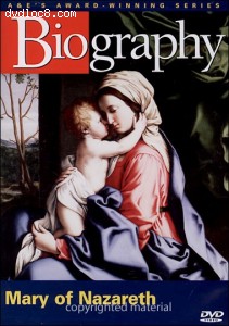 Biography: Mary of Nazareth Cover Biography: Mary of Nazareth Cover