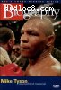 Biography: Mike Tyson