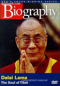 Biography: Dalai Lama - The Soul of Tibet Cover Biography: Dalai Lama - The Soul of Tibet Cover