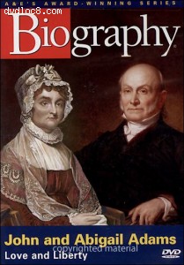 Biography: John And Abigail Adams - Love And Liberty Cover Biography: John And Abigail Adams - Love And Liberty Cover