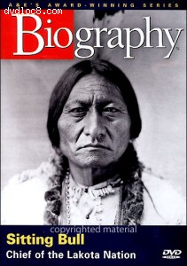 Biography: Sitting Bull - Chief Of The Lakota Nation Cover Biography: Sitting Bull - Chief Of The Lakota Nation Cover