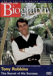 Biography: Tony Robbins - The Secret of His Success Cover Biography: Tony Robbins - The Secret of His Success Cover