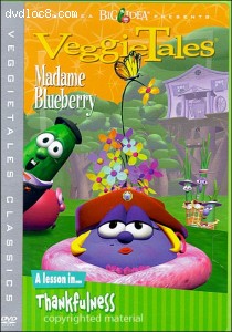 Veggie Tales: Madame Blueberry Cover Veggie Tales: Madame Blueberry Cover