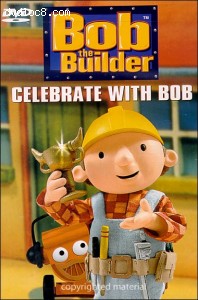 Bob The Builder: Celebrate With Bob Cover