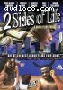 2 Sides of Life
