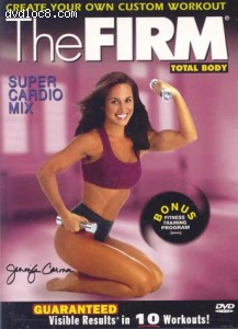 Firm, The: Total Body - Super Cardio Mix Cover Firm, The: Total Body - Super Cardio Mix Cover