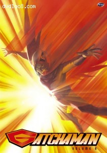 Gatchaman: Volume 6 Cover Gatchaman: Volume 6 Cover