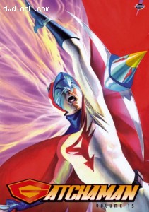 Gatchaman: Volume 15 Cover Gatchaman: Volume 15 Cover