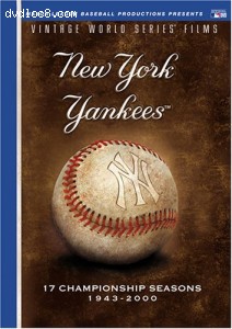 Vintage World Series Films: New York Yankees - 17 Championship Seasons 1943-2000 Cover