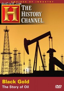 Empires of Industry: Black Gold - The Story of Oil Cover