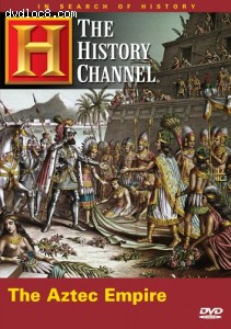 In Search of History: The Aztec Empire Cover