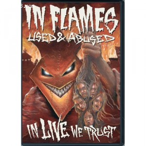 In Flames Used &amp; Abused: In Live We Trust Cover