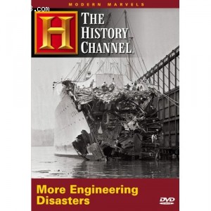 Modern Marvels: More Engineering Disasters Cover