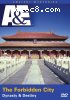 Ancient Mysteries: The Forbidden City - Dynasty &amp; Destiny