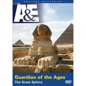 Ancient Mysteries: Guardian of the Ages - The Great Sphinx Cover