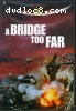 Bridge Too Far, A