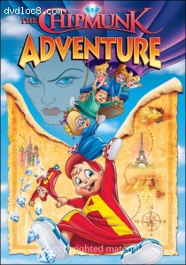 Alvin And The Chipmunks: The Chipmunk Adventure Cover Alvin And The Chipmunks: The Chipmunk Adventure Cover