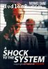Shock To The System, A