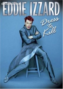 Eddie Izzard - Dress to Kill Cover Eddie Izzard - Dress to Kill Cover