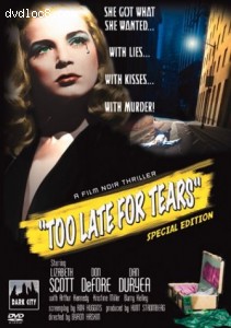 Too Late for Tears Cover Too Late for Tears Cover