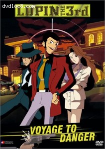 Lupin the 3rd - Voyage to Danger Cover Lupin the 3rd - Voyage to Danger Cover