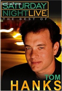 Saturday Night Live - The Best of Tom Hanks Cover