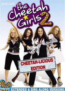 Cheetah Girls 2 (Cheetah-Licious Edition), The Cover Cheetah Girls 2 (Cheetah-Licious Edition), The Cover