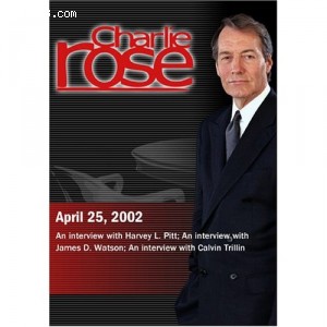 Charlie Rose with Harvey L. Pitt; James D. Watson; Calvin Trillin (April 25, 2002) Cover