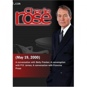 Charlie Rose with Betty Friedan; P.D. James; Francine Prose (May 19, 2000) Cover