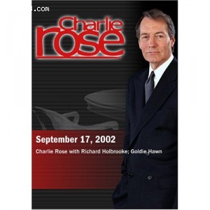 Charlie Rose with Richard Holbrooke; Goldie Hawn (September 17, 2002) Cover