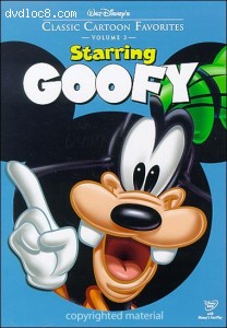 Classic Cartoon Favorites: Volume 3 - Starring Goofy Cover