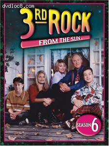 3rd Rock From the Sun: Season 6 Cover