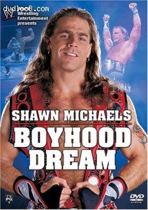 WWE - Shawn Michaels - Boyhood Dream Cover